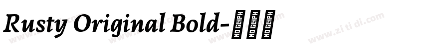 Rusty Original Bold字体转换